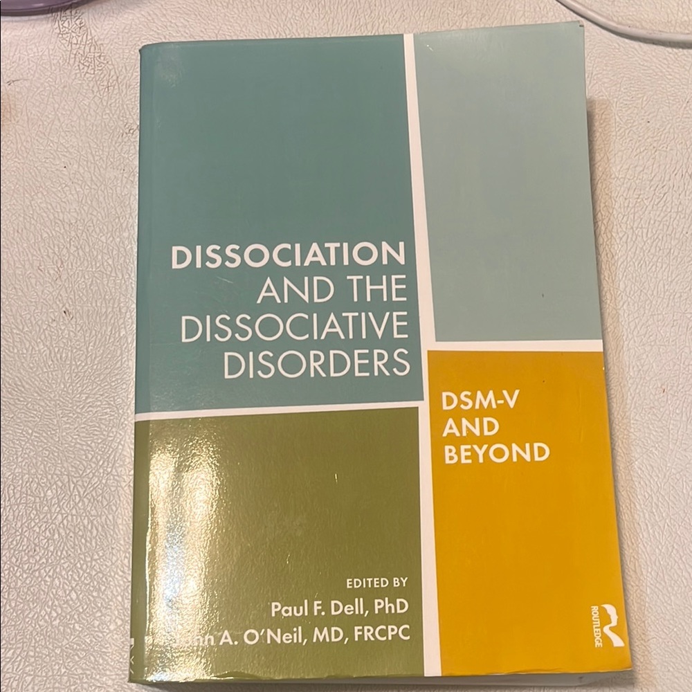 Dissociation and the Dissociative Disorders